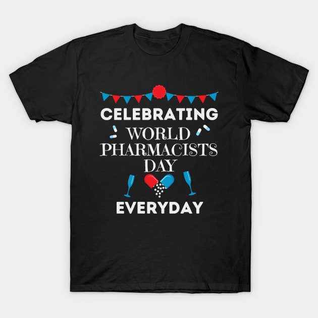 World Pharmacists Day T-Shirt by Nice Surprise